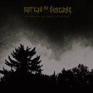 Spread the Disease - The Darkness. The Dread. The Suffering.